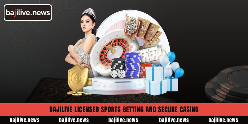 BajiLive licensed sports betting and secure casino