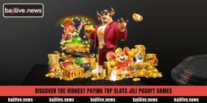 Discover the highest paying Top Slots Jili PGsoft games