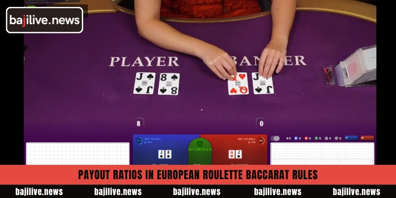 Payout ratios in European Roulette Baccarat Rules
