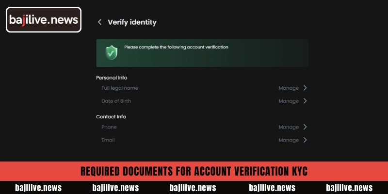 How to complete BajiLive Account Verification KYC successfully 4 Required documents for Account Verification KYC
