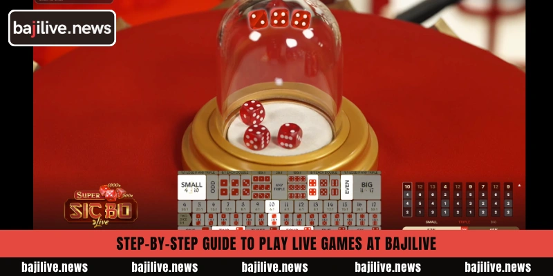 Step-by-step guide to play live games at BajiLive