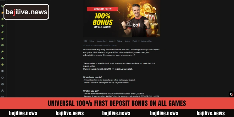 BajiLive Promotions Bonuses 4 Universal 100% first deposit bonus on all games